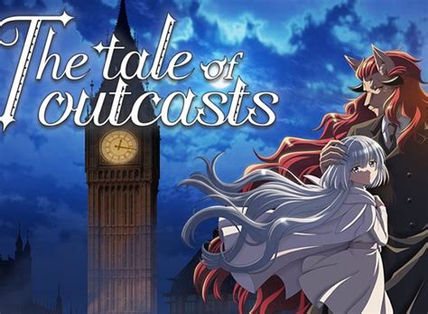 The Tale of Outcasts: All Episodes .